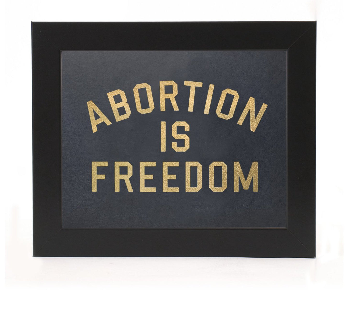 { Abortion Is Freedom } Vichcraft Print - Loved To Death