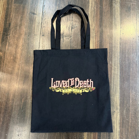 Loved To Death on Main Tote Bag - Loved To Death